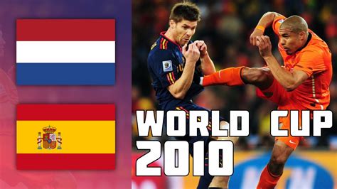 Netherlands 0 1 Spain World Cup 2010 Final Youtube