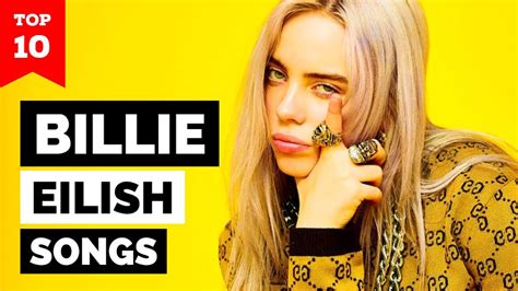 Billie Eilish Top Best Songs Youtube