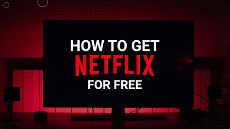 How To Watch Netflix For Free In 2022 Quickly Explained
