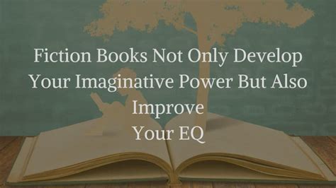Why Fiction Is Good For You 5 Ways In Which They Boost Your Imagination