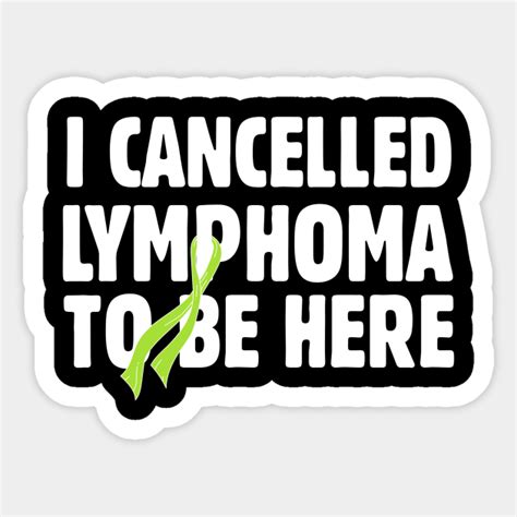 Lymphoma Survivor Lymphoma Sticker Teepublic