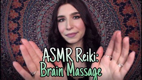 Asmr Reiki Brain Massage Youtube