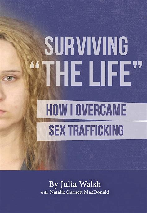 Surviving The Life How I Overcame Sex Trafficking Ebook Walsh