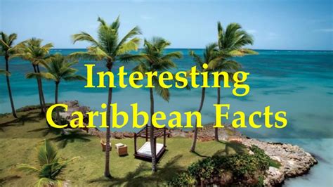 10 Interesting Facts About The Caribbean Islands Caribbean Islands