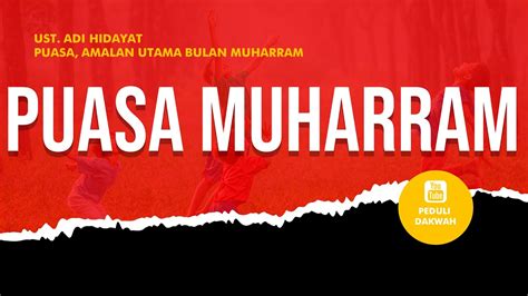 Niat puasa harian sunnah muharram nawaitu shouma syahril muharrom sunnatan lillahi ta'ala. Puasa, Amalan Utama Bulan Muharram Ustadz Adi Hidayat (UAH ...