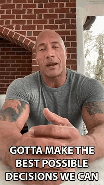 Gotta Make The Best Possible Decisions We Can Dwayne Johnson Gif