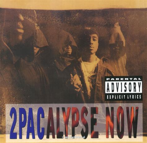 2pacalypse Now 2pac 2pac Songs Tupac Albums Tupac