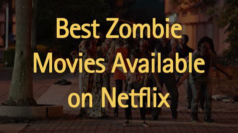 I love horror movies but zombies who would want 2 b a zombie. 14 Best & Worst Zombie Movies to watch on Netflix - 2020 ...
