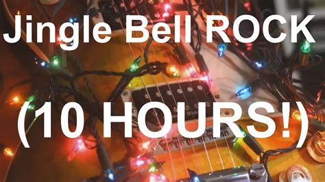 Jingle Bell Rock 10 Hour Version Youtube