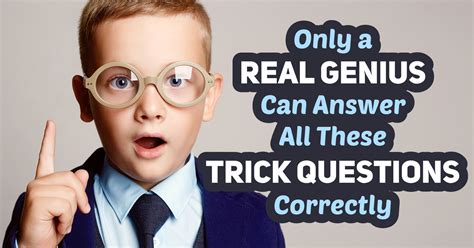 Only a Real Genius Can Answer All These Trick Questions ...