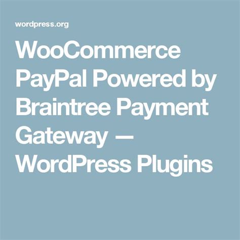 Woocommerce Paypal Powered By Braintree Payment Gateway — Wordpress