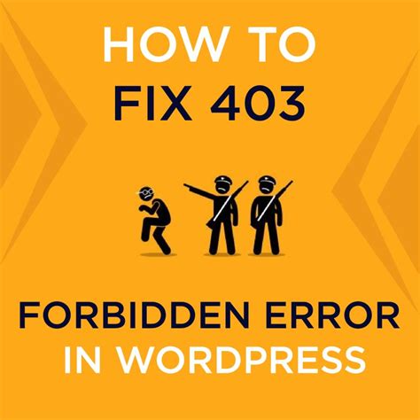 How To Fix Forbidden Error In Wordpress In