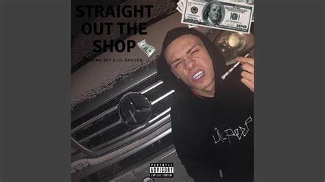 Straight Out The Shop Feat Lil Dagger Youtube
