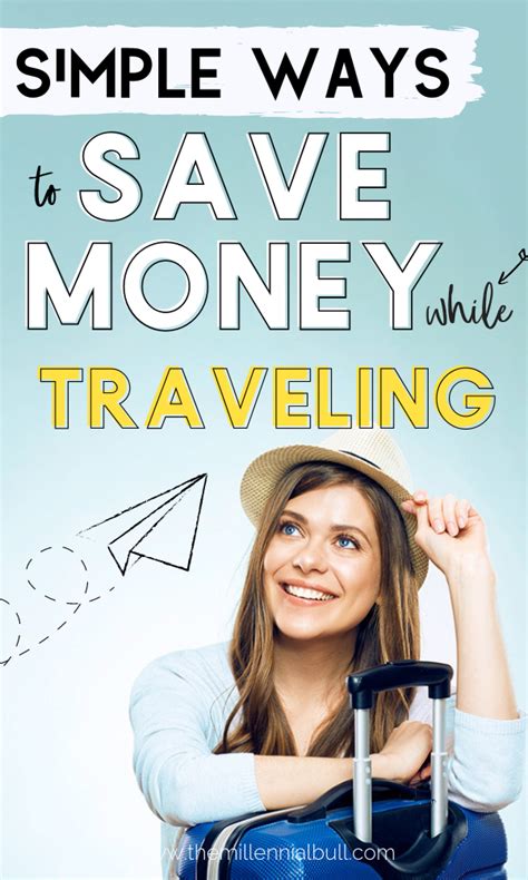 Simple Ways To Save Money While Traveling Money Saving Tips Saving