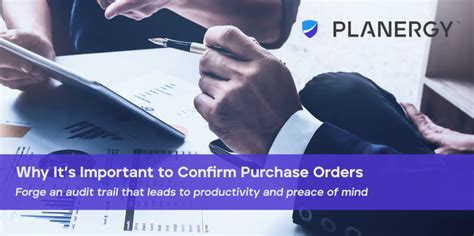 Why Its Important To Confirm Purchase Orders Planergy Software