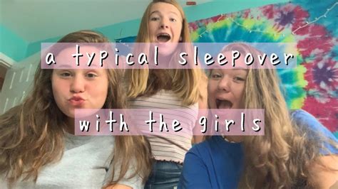 A Typical Sleepover With The Girls Sydney Anastasia Youtube
