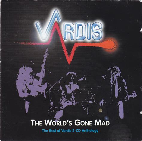 Vardis The Worlds Gone Mad The Best Of Vardis 2000 Rare And