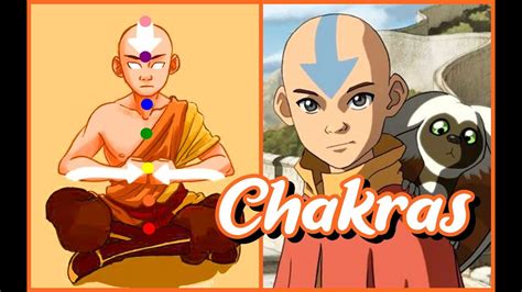 Chakras Explicación En Avatar La Leyenda De Aang Qué Son Los Chakras