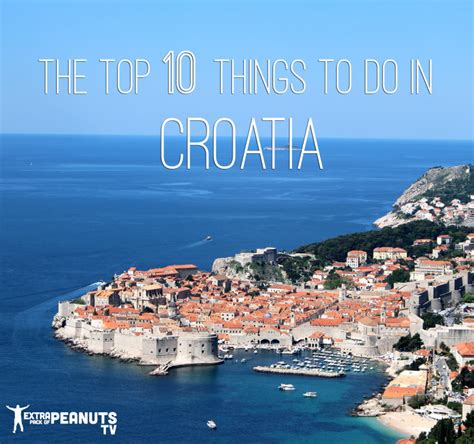Top 10 Things To Do In Split And Dubrovnik Croatia Extra Pack Of Peanuts
