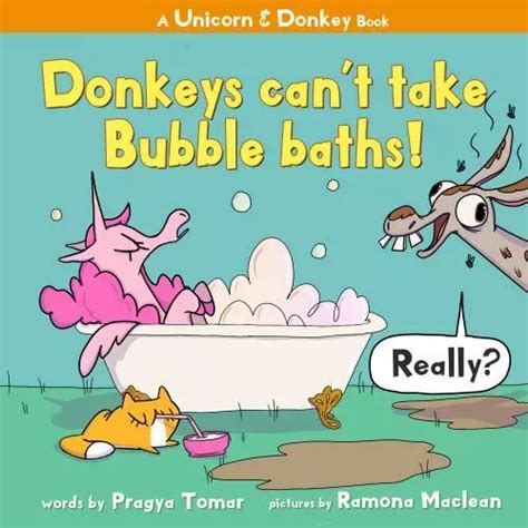 Donkeys Cant Take Bubble Baths A Hilariously Silly Story About Being