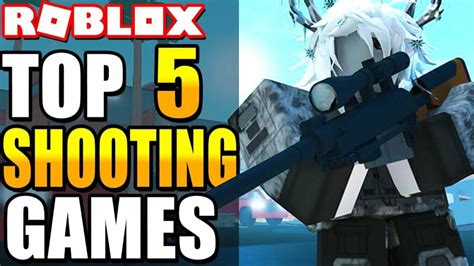 Top 5 Shooting Games In Roblox Best Shooter Games In Roblox 2018
