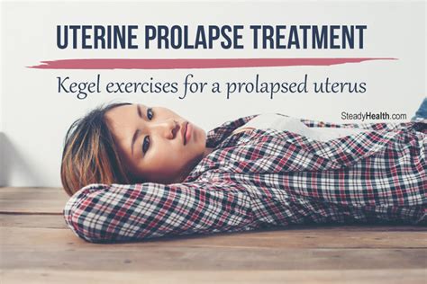 Uterine Prolapse Treatment Kegel Exercises And Pelvic Floor Muscle