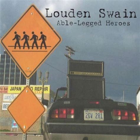 Louden Swain Able Legged Heroes Lyrics And Tracklist Genius