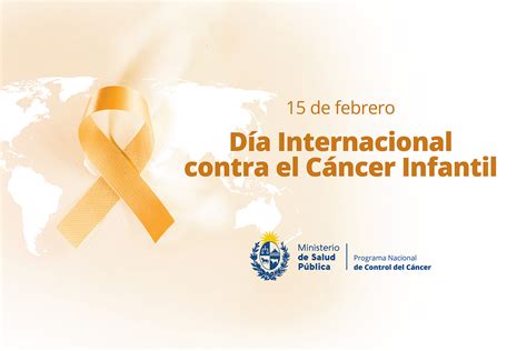 15 De Febrero Día Internacional Contra El Cáncer Infantil Msp