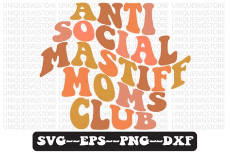 anti social mastiff moms club svg design graphic by uniquesvgstore · creative fabrica