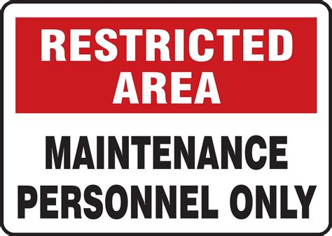 Maintenance Personnel Only Restricted Area Safety Sign Madm943