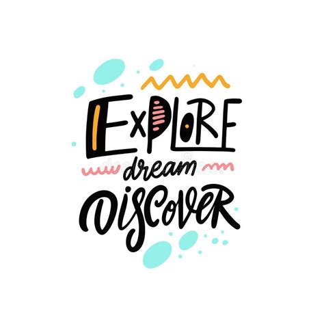 Explore Dream Discover Hand Drawn Colorful Lettering Phrase Modern