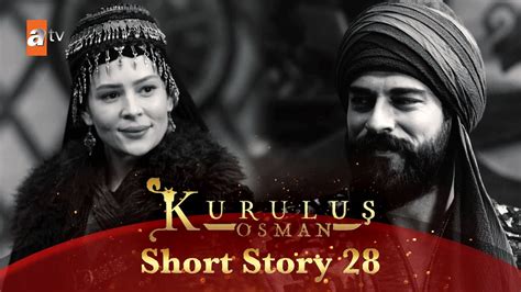 Kurulus Osman Urdu Short Story 28 Osman Sahab Aur Malhun Khatoon Ki