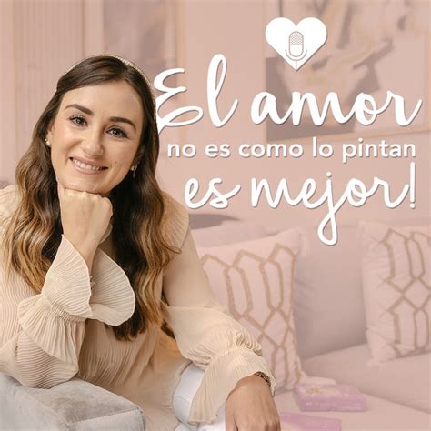 El Amor No Es Como Lo Pintan Podcast On Spotify