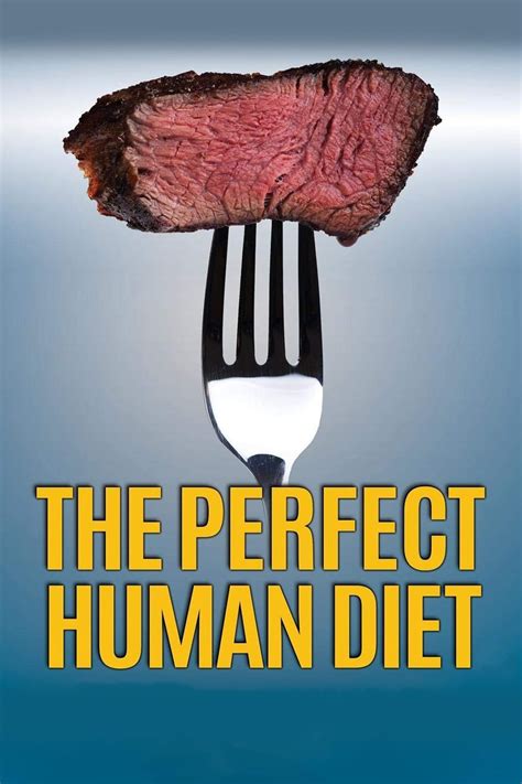 the perfect human diet wiki synopsis reviews watch and download