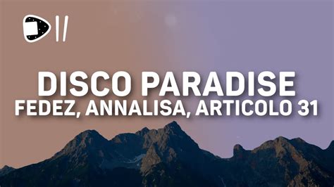 Fedez Annalisa Articolo Disco Paradise Testo Lyrics Le