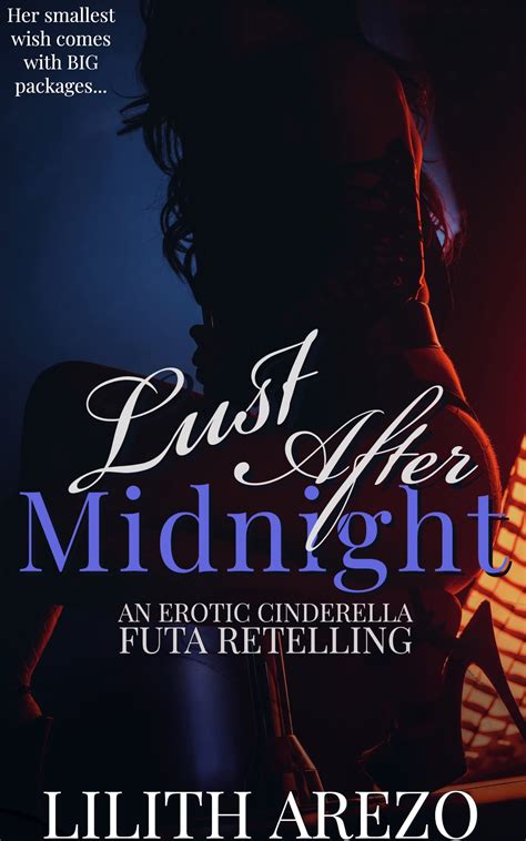 Lust After Midnight An Erotic Cinderella Futa Retelling By Lilith