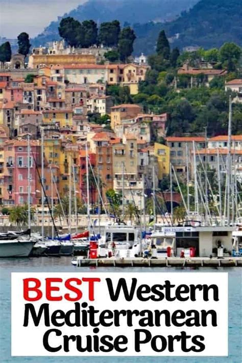 What Are The Best Western Mediterranean Cruise Ports Day Trip Tips