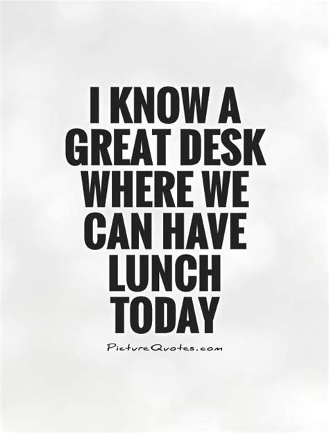 Lunch Quotes Lunch Sayings Lunch Picture Quotes
