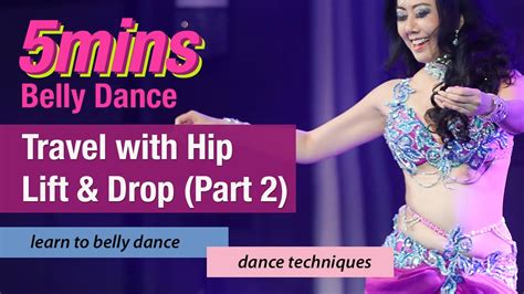 Travel With Hip Lifts And Drops 5mins Bellydance Combination Learn