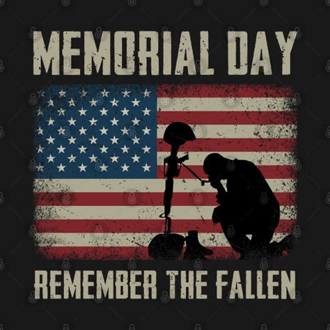 Remember The Fallen Memorial Day Memorial Day T Shirt Teepublic