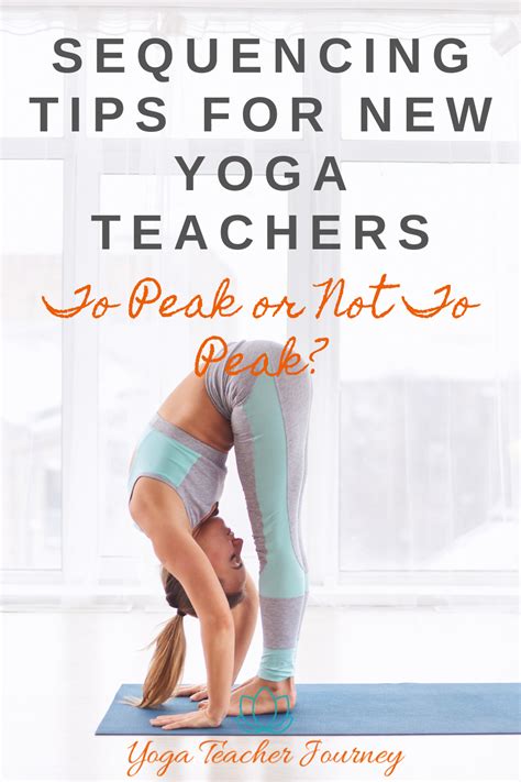 Sequencing Tips For New Yoga Teachers Yoga Teacher Resources 200
