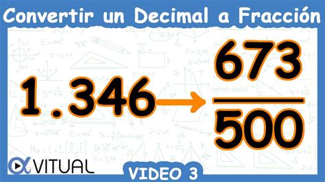 💫 Convertir Un Decimal A Fracción Video 3 Youtube