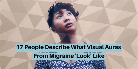 What Migraine Visual Auras Look And Feel Like
