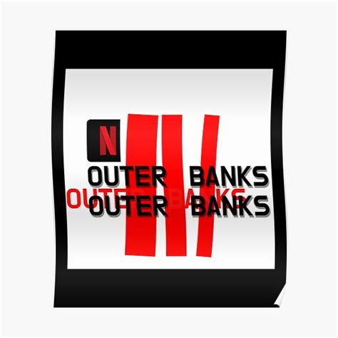 Outer Banks Netflix Series Poster For Sale By Sikolriot Redbubble
