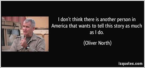 Oliver Norths Quotes Famous And Not Much Sualci Quotes 2019