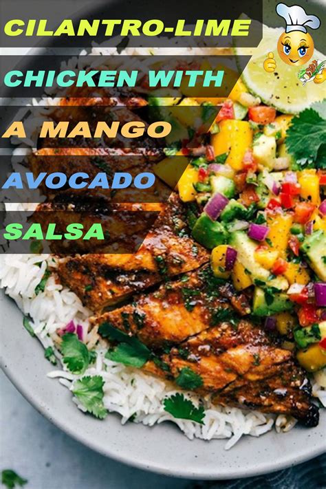 Maybe you would like to learn more about one of these? Cilantro-Lime Chicken with a Mango Avocado Salsa | Easy ...