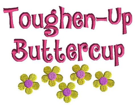 Toughen Up Buttercup Machine Embroidery Design Filled Stitch Large Design In 3 Sizes From