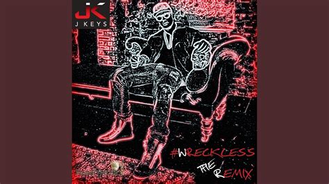 Wreckless The Remix Youtube