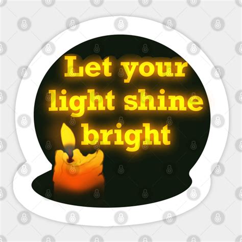Let Your Light Shine Bright Positivity Sticker Teepublic
