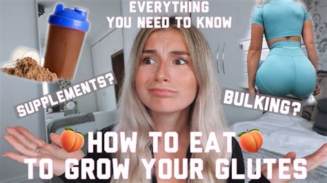 How To Eat To Grow A Booty How To Grow Your Glutes Ep 2 Youtube